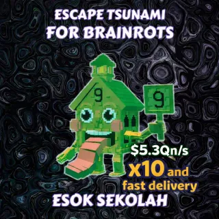 esok sekolah 5.3Qn/s - escape tsunami for brainrots!