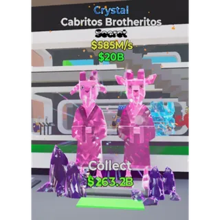 Cabritos Brotheritos Crystal