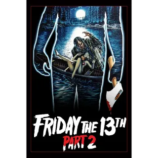 Friday the 13th Part 2 / USA / 4K iTunes or UHD VUDU / Does not port