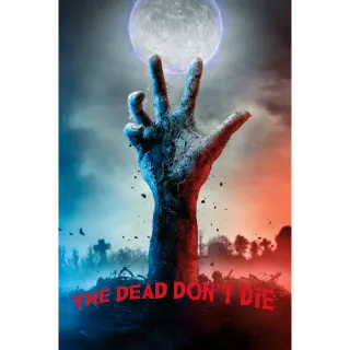 The Dead Don't Die / USA / HD / MA / Ports