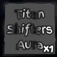 Titan Shifters Aura - GRAND PIECE ONLINE