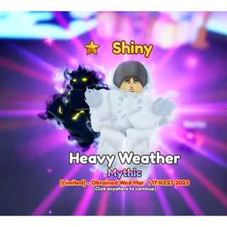 Shiny Heavy Weather