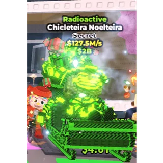 Radioactive Chicleteira Noelteira