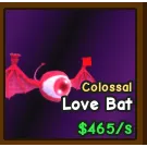 Colossal Love Bat - Catch and tame