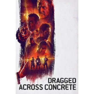 Dragged Across Concrete Vudu HD or iTunes 4K UHD