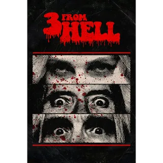 3 from Hell Movies Anywhere 4K UHD