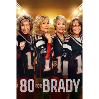 80 for Brady Vudu HD or iTunes 4K UHD