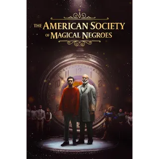 The American Society of Magical Negroes Movies Anywhere HD