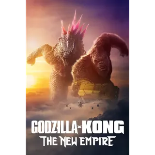 Godzilla x Kong: The New Empire Movies Anywhere 4K UHD