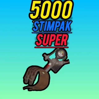 5000 Stimpak Super
