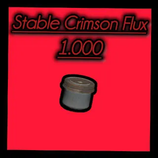 1000 Stable Crimson Flux