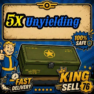 5x Unyielding Mods