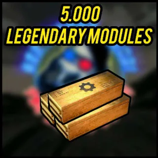 5k Legendary Modules