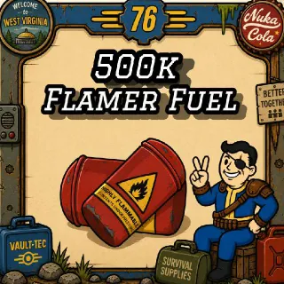500k Flamer Fuel