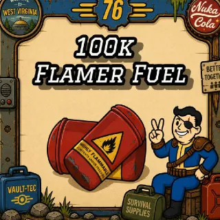 100k Flamer Fuel