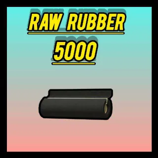 5000 Raw Rubber