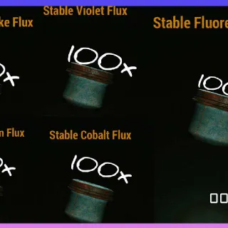 100 Each Stable Flux