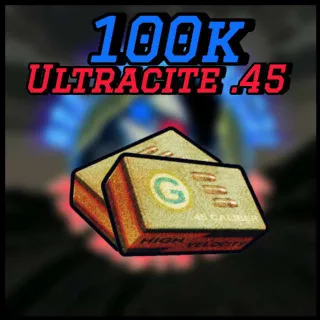 100k Ultracite .45