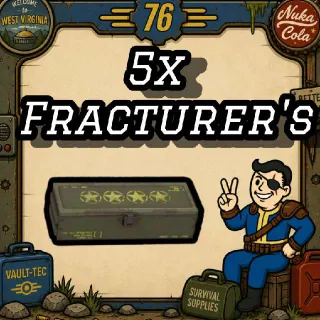 5x Fracturer's MOD