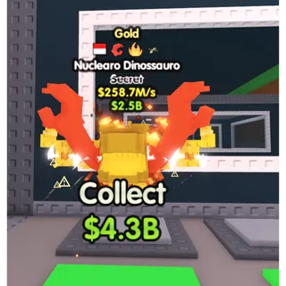 Gold Nuclearo Dinossauro $258.7m/s