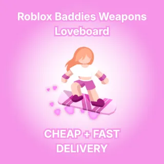 Baddies - Loveboard - Loverboard