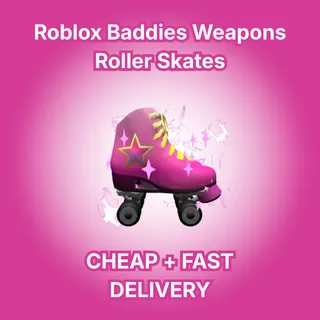 Baddies - Roller Skates