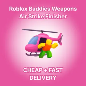 Baddies - Air Strike Finisher