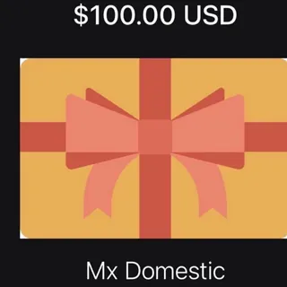 $100.00 Mx Domestic
