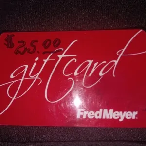 $25.00 Fred Meyer 