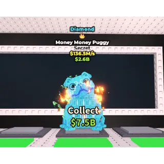 DIAMOND Money Money Puggy 136.5M/s INSTANT DELIVERY