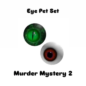 MM2 Eye Pet Set