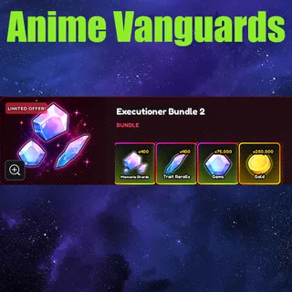 Anime Vanguards Executioner Bundle 2