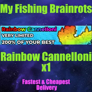 My Fishing Brainrots - Rainbow Cannelloni x1