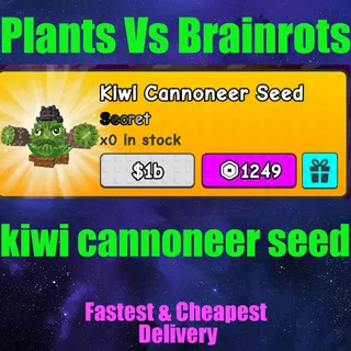 plants vs Brainrots kiwi cannoneer seed