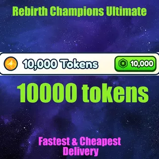Rebirth Champions Ultimate 10000 tokens