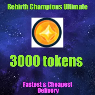 Rebirth Champions Ultimate 3000 tokens
