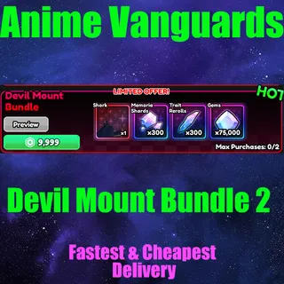 Anime Vanguards Devil Mount Bundle 2