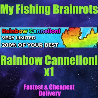 My Fishing Brainrots - Rainbow Cannelloni x1