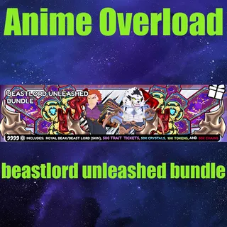 Anime Overload -beastlord unleashed bundle
