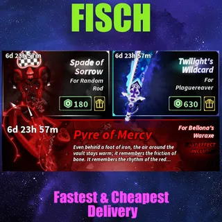 Fisch -spade of sorrow- twilight's wildcard- pyre of mercy