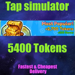 Tap simulator   5400 Tokens