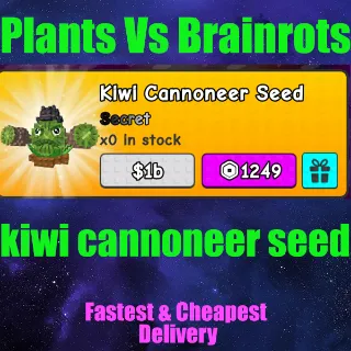 plants vs Brainrots kiwi cannoneer seed