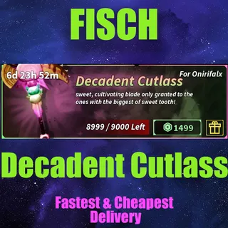  FISCH Decadent Cutlass