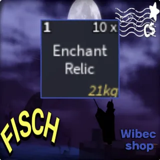 10 ENCHANT RELIC | FISCH