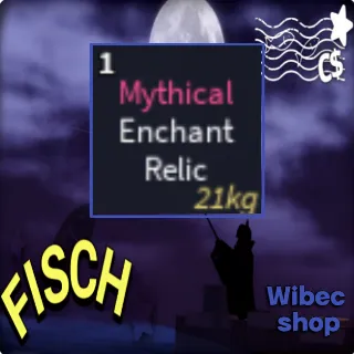 MYTHICAL ENCHANT RELIC | FISCH