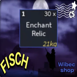 30 ENCHANT RELIC | FISCH