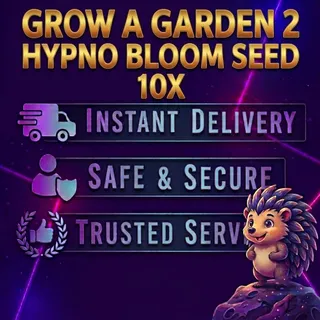 Grow a Garden 2 - Hypno Bloom Seed 10x