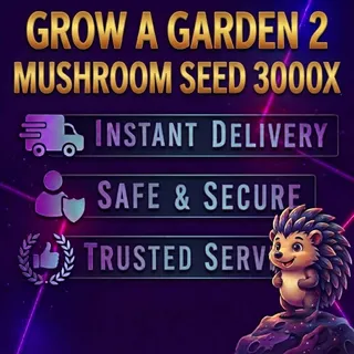 Grow a Garden 2 - Mushroom Seed 3000x