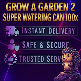 Grow a Garden 2 - Super Watering Can 100x