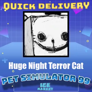 Huge Night Terror Cat